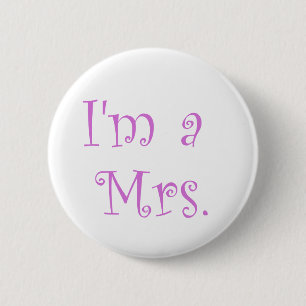 I'm a Mrs. 6 Cm Round Badge