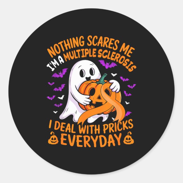 Im A Multiple Sclerosis Deal With S Everyday Hallo Classic Round Sticker (Front)
