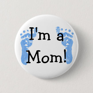 I'm a Mum! 6 Cm Round Badge