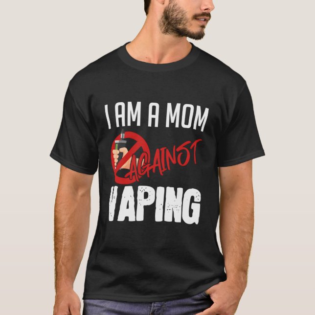 I'M A Mum Against Vaping Vaper'S Club Vape T-Shirt (Front)