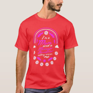 I'm A Mum And A Massage Therapist Nothing Scares M T-Shirt