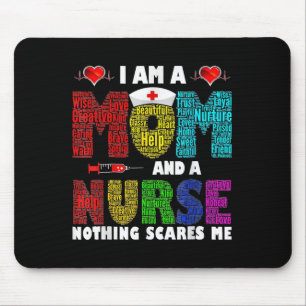 Im A Mum And A Nurse Nothing Scares Me Mouse Mat