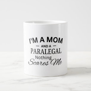 I'm a Mum And a Paralegal Nothing Scares me Large Coffee Mug