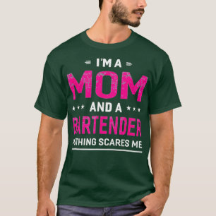 Im A Mum And Bartender For Women Mother Funny T-Shirt