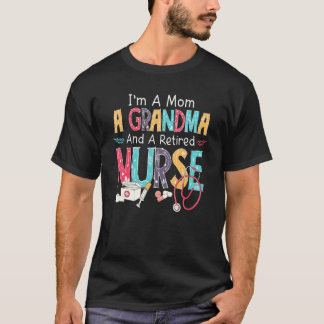 I'm A Mum And Retired Nurse Stethoscope Retirement T-Shirt