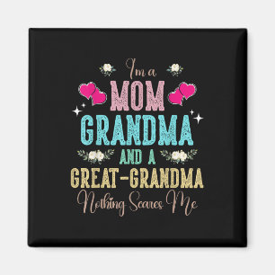 Im A Mum Grandma And A Great Grandma Mothers Day 2 Magnet