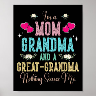 Im A Mum Grandma And A Great Grandma Mothers Day 2 Poster