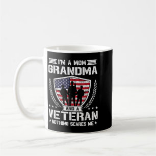 Im A Mum Grandma And A Veteran Nothing Es Me Coffee Mug