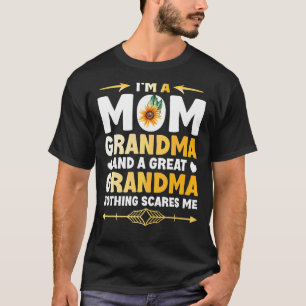 I'm A Mum Grandma Great Nothing Scares Me Mothers T-Shirt