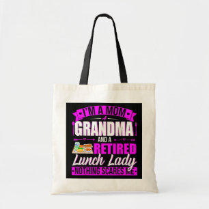I'm A Mum Grandma Retired Lunch Lady Happy Tote Bag