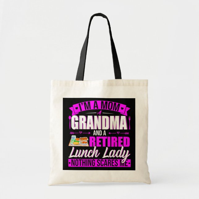 I'm A Mum Grandma Retired Lunch Lady Happy Tote Bag (Front)