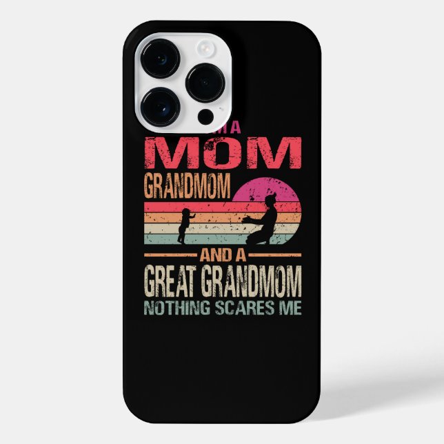 I'm A Mum Grandmom And A Great Grandmom Nothing Sc iPhone Case (Back)