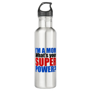 I'm a Mum, What's Your Superpower 710 Ml Water Bottle