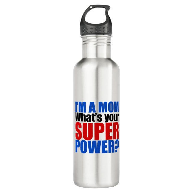 I'm a Mum, What's Your Superpower 710 Ml Water Bottle (Front)