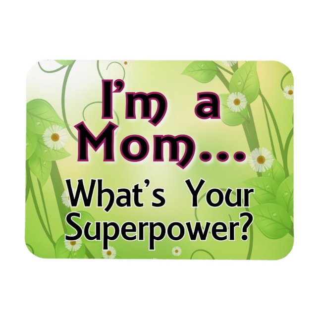 I'm a Mum... What's your Superpower Magnet (Horizontal)