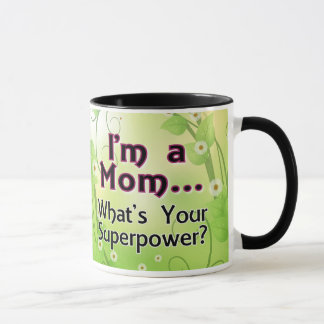 I'm a Mum... What's your Superpower Mug
