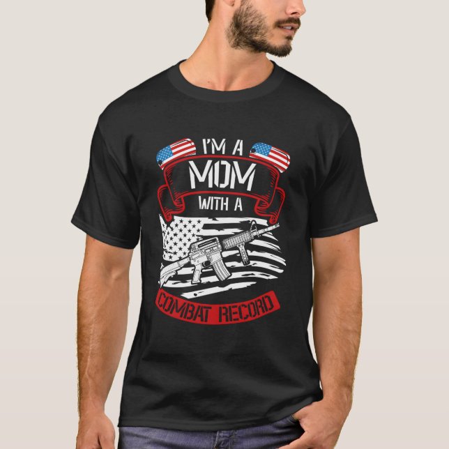 I'M A Mum With A Combat Record Backprint Veteran T-Shirt (Front)