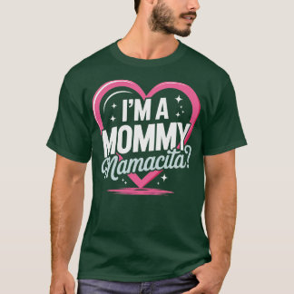 I'm a Mummy Mamacita Funny Huda Love Inspired Isla T-Shirt