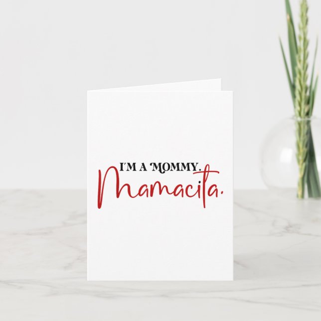 Im A Mummy Mamacita Funny Inspired Island Quotes _ Card (Front)