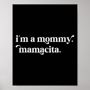 Im A Mummy Mamacita Funny Inspired Island Quotes Poster