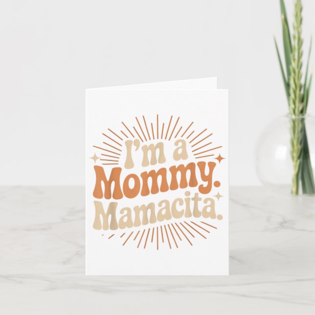 Im A Mummy Mamacita Radiant Words _1  Card (Front)