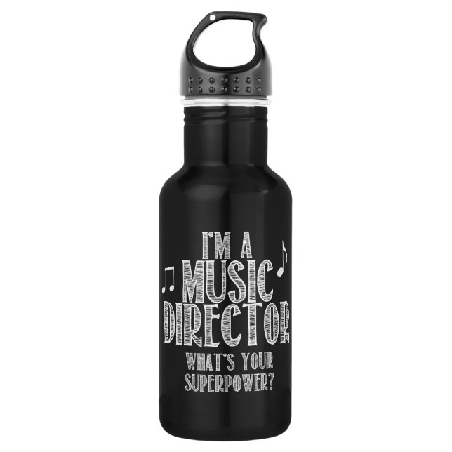 I'm a Music Director, What's Your Superpower 532 Ml Water Bottle (Front)