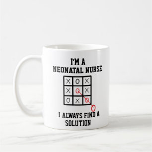 Im A Neonatal Nurse I Always Find A Solution Mug