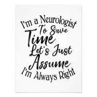 I'm a Neurologist To Save Time Let's Just Assume