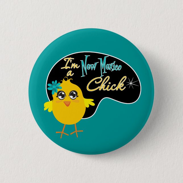 I'm a New Mexico Chick 6 Cm Round Badge (Front)