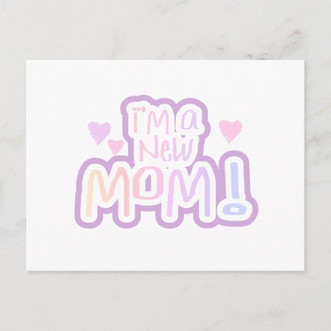 I'm a New Mum Tshirts and Gifts Postcard (Front)