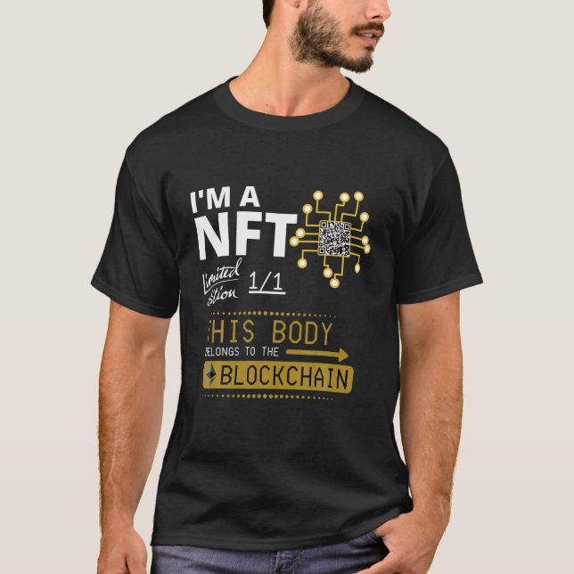 I'm A NFT Limited Edition Crypto Body Blockchain T-Shirt (Front)
