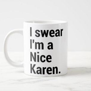 I'm a nice karen funny karen meme large coffee mug