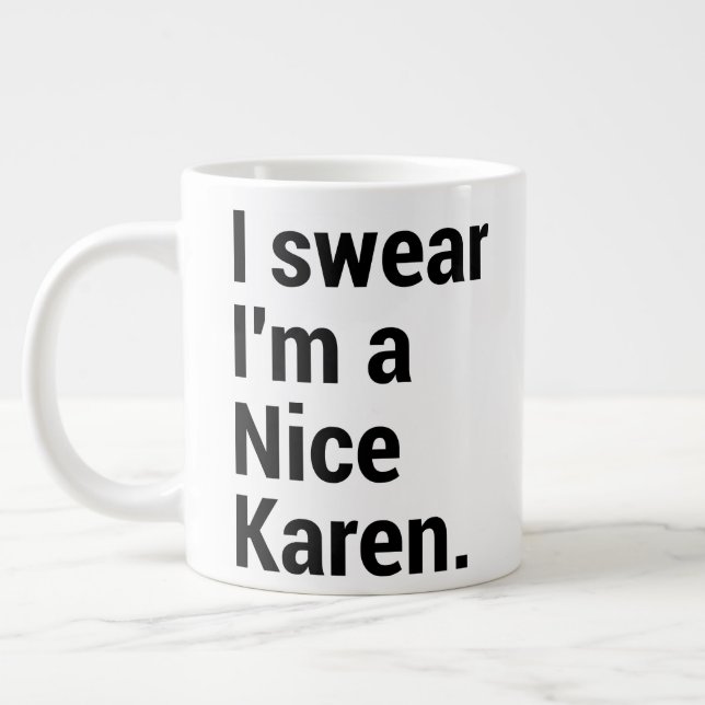 I'm a nice karen funny karen meme large coffee mug (Left)