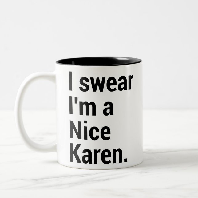 I'm a nice karen funny karen meme Two-Tone coffee mug (Left)
