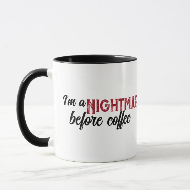 I'm a Nightmare Before Coffee Halloween Spooky Mug (Left)