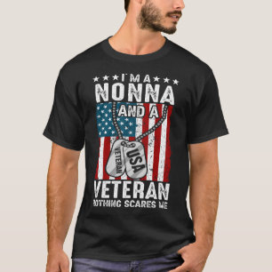 I'm A NONNA And A Veteran Nothing Scares Me T-Shirt