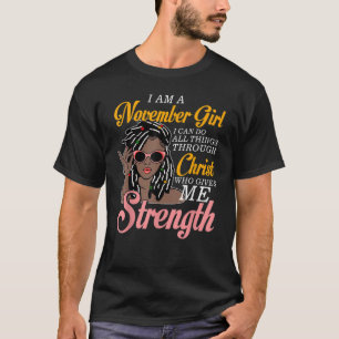 I'm A November Girl Black Women Scorpio Birthday T-Shirt