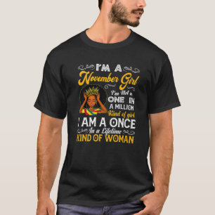 I'm A November Girl Not A One In Million Of Girl J T-Shirt