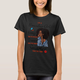 I'm A November Girl Stronger Than You Believe Blac T-Shirt
