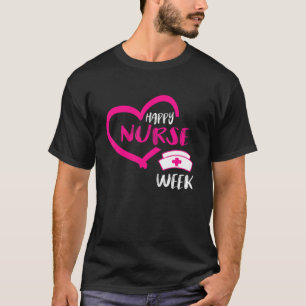 I'm A Nurse And This Is My Week Happy Nurse Week 2 T-Shirt