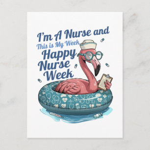 i'm a nurse and this is my week happy nurse week holiday postcard