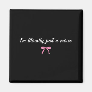 Im A Nurse Funny Nursing Life Hostal Joke Magnet