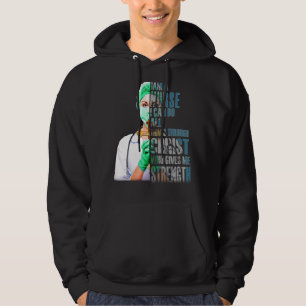 Im A Nurse I Can Do All Things Through Christ Hoodie