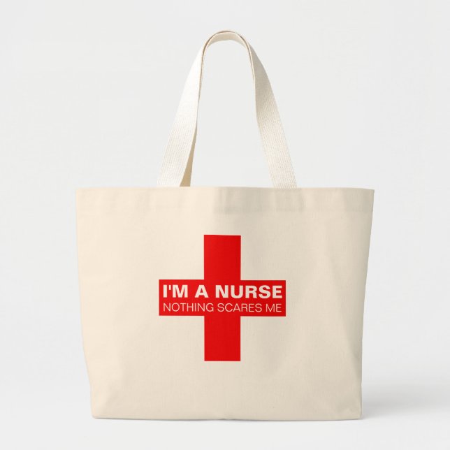 I'm a nurse nothing scares me large tote bag (Front)