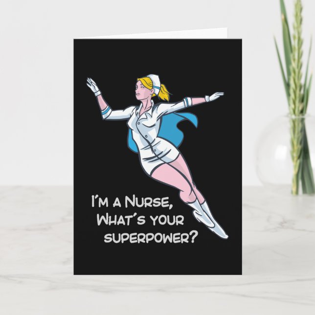 I'm a nurse what's your superpower card (Front)