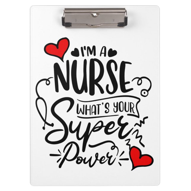 I'm a nurse what's your superpower humour clipboard (Front)