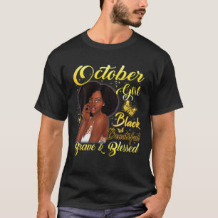 I'm A October Girl Birthday Shirt - October saying