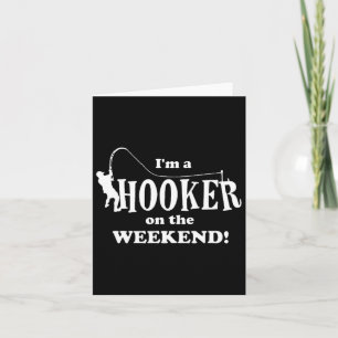 I'm A On The Weekend Fishing Rod Funny Card