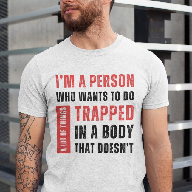 Im A Person Who Wants To Do A Lot Of Things Funny T-Shirt (Creator Uploaded)