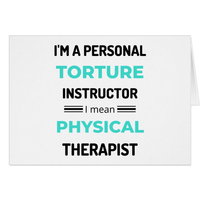 I'm A Personal Torture Instructor I Mean Physical2 (Front Horizontal)